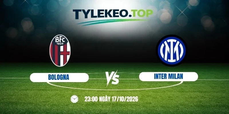 Soi kèo nhà cái Bologna vs Inter Milan - Serie A, 17/10/2026