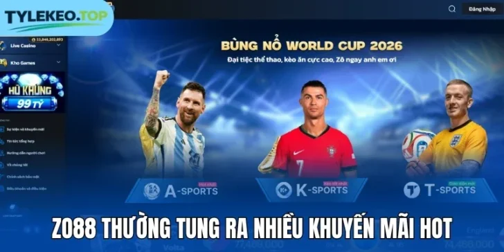 Zo88 thường tung ra nhiều khuyến mãi hot